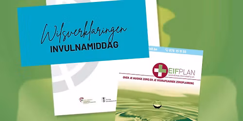 Invulnamiddag Wilsverklaringen