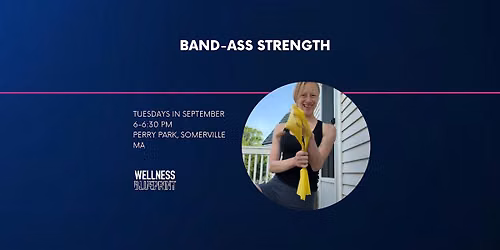 Outdoor Band-Ass Strength