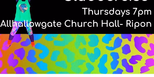 RIPON- Clubbercise- Thursdays 7pm