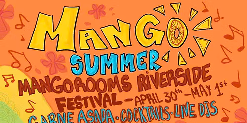 Mango Summer - Mango Rooms Riverside Festival \ud83c\udf1e\ud83e\udd6d