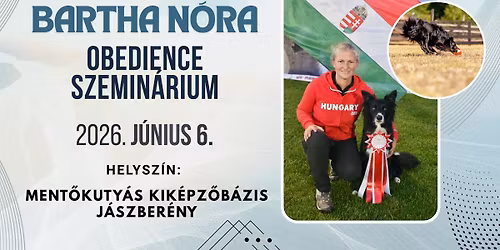 BARTHA N\u00d3RA Obedience szemin\u00e1rium - 2026. j\u00fanius 6.