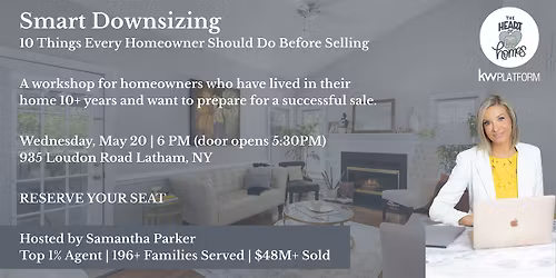 Smart Downsizing & the 10 Things Every Home Owner Should Do Before Selling