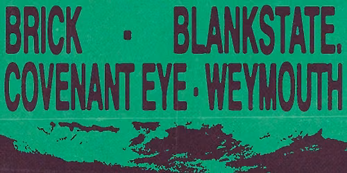 blankstate. \/ Brick \/ Covenant Eye \/ Weymouth