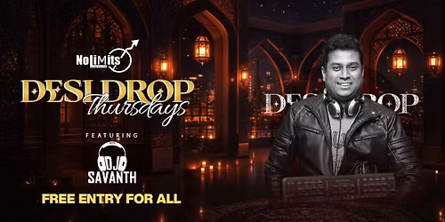 DESI DROP THURSDAYS FT. DJ SAVANTH