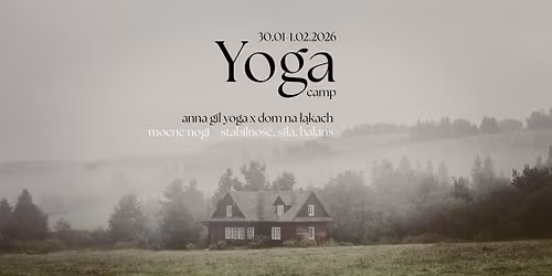 yoga camp x dom na \u0142\u0105kach x anna gil