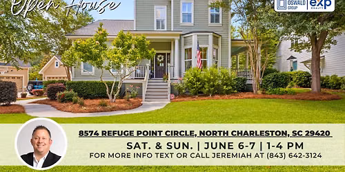 Open House \u2013 8574 Refuge Point Circle, North Charleston, SC 29420 (June, 7th - Sunday)
