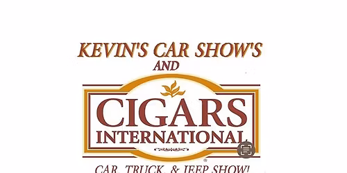 Kevin's Car Show's and Cigars Intl' Car, Truck, and Jeep Show!