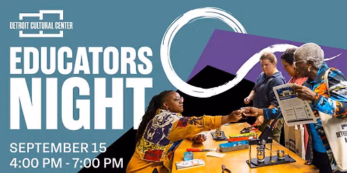 Educators Night in Detroit's Cultural Center