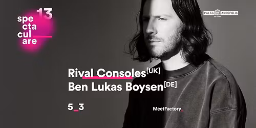 Rival Consoles + Ben Lukas Boysen | Spectaculare_13
