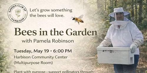 Garden Club of Harbison - Bees in the Garden with Pamela Robinson