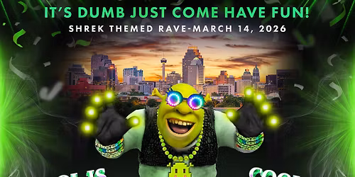 Shrek Rave: St Patrick's Swamp Edition!