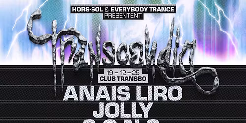 HORS-SOL & Everybody Trance pres : Transcendia \u2022 Club Transbo [LYON]