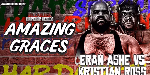 BCW Wrestling Presents - "Amazing Graces" 