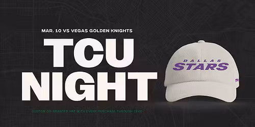 Dallas Stars vs Vegas Golden Knights TCU Night
