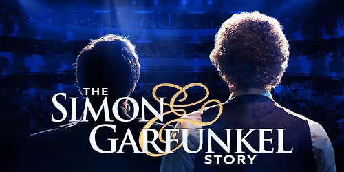 The Simon & Garfunkel Story - Davenport