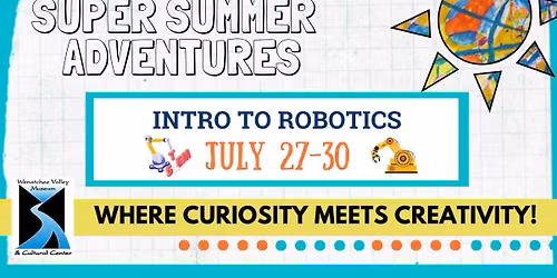 Super Summer Adventures - Intro to Robotics