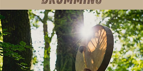 Shamanic Drumming, Healing and Journeying