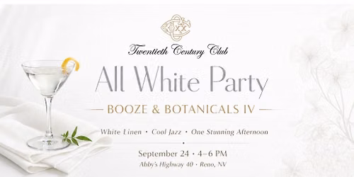 Booze & Botanicals IV--White Linen. Cool Jazz. One Stunning Afternoon