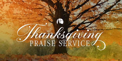 Thanksgiving Praise Service