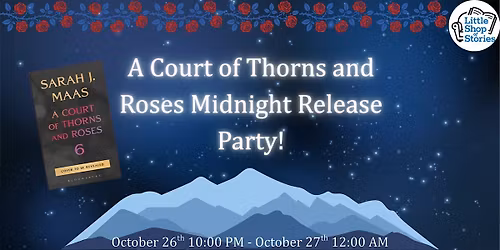 A Court of Thorns and Roses Midnight Release Party!