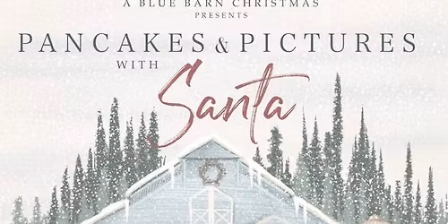 Pancakes & Pictures w\/Santa