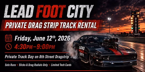Dragstrip Private Track Day, Limited number of Racers (Slicks and Drag Radials only)