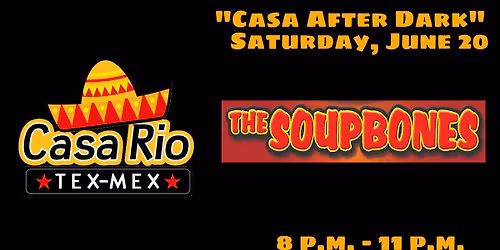 The Soupbones @ Casa Rio