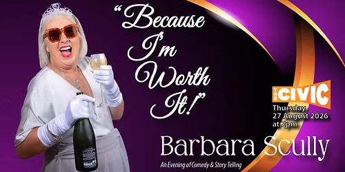 Barbara Scully \u2013 Because I\u2019m Worth It