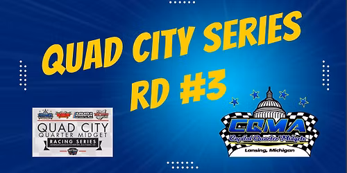 Quad City Series Round 3 @CQMA