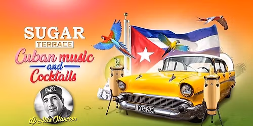 Cuban Music and Cocktails with DJ Aldo Oliveros