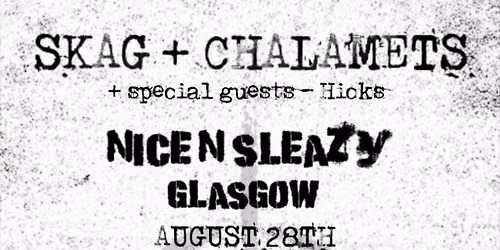 Anarchy Across the UK SKAG + CHALAMETS + Special Guests - Hicks