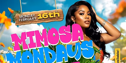 Mimosa Mondays - Bottomless Brunch & Day Party