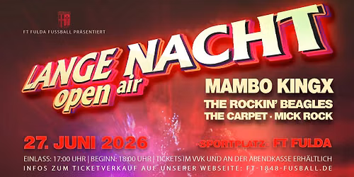 LANGE NACHT 2026 - Open Air - F.T. 1848 Fulda