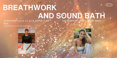 BREATHWORK AND SOUND WITH SHAYLA AND MARQUITA