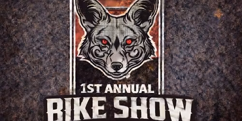 COYOTE X CO FIRST ANNUAL BIKE SHOW 