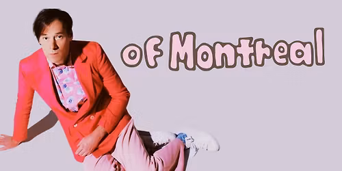 Of Montreal Tickets 