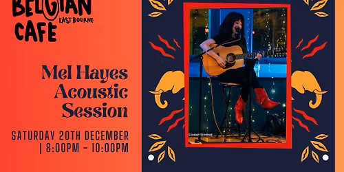 Mel Hayes Live Music @ The Belgian Caf\u00e9