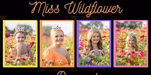 Miss Wildflower Pageant