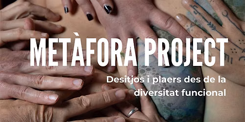 Exposici\u00f3 Met\u00e0fora project. Desitjos i plaers des de la diversitat funciona