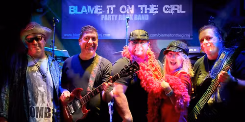 BLAME IT ON THE GIRL at Booyah! Mahwah NJ - Sat 6\/20 8pm