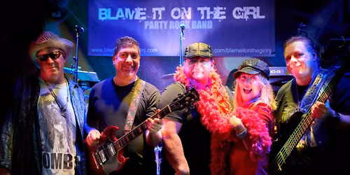 BLAME IT ON THE GIRL at Booyah! Mahwah NJ - Sat 6\/20 8pm