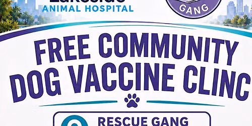 FREE Vaccine Clinic presented by Lakeside Animal Hospital