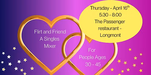 Flirt & Friend - Singles Mixer for Ages 30 - 45