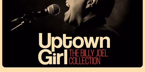 Uptown Girl - The Billy Joel Collection
