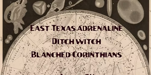 East Texas Adrenaline, Ditch Witch, The Blanched Corinthians at For the Record