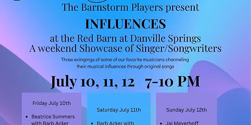Influences, presented by The Barnstorm Players 