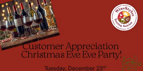 Customer Appreciation Christmas Eve Eve Party