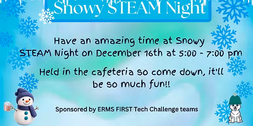 FTC 2nd Annual Snowy STEAM Night