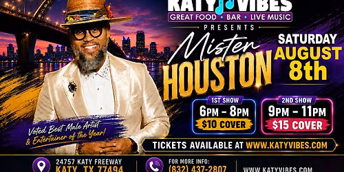 Mister Houston Live at Katy Vibes!