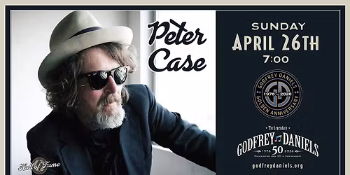 Peter Case \u2013 3-time GRAMMY Nominee; Eclectic Americana Troubadour Blending Rock, Pop, and Country